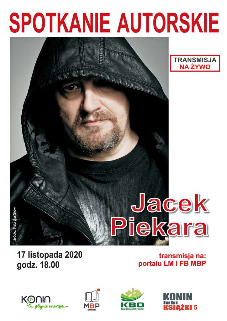 Plakat promujący spotkanie autorskie online z Jackiem Piekarą.